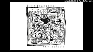 Grey Branches - Rushed Corrosion