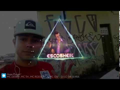 MC DENNY, MC TH , MC RODSON , & MC GW - DJ LC DA SERRA