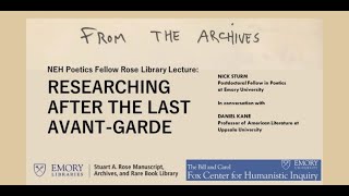 NEH Poetics Fellows Rose Library Lecture: Researching After the Last Avant-Garde video