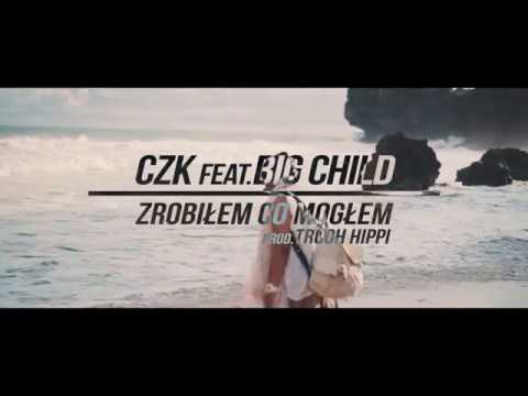 CzK feat. BIG CHILD - Zrobiłem co mogłem prod. Trooh Hippi (MASHUP)