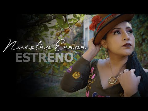 NUESTRO ERROR / Yennifer Sermeño / VIDEO OFICIAL
