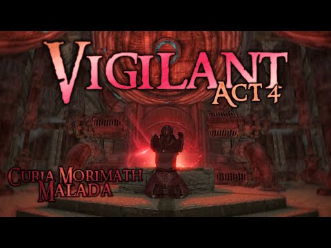 Vigilant Act 4 - "Curia Morimath & Malada" Walkthrough / Commencing the Greymarch! - SSE Mod
