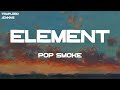 Pop Smoke Element Lyrics