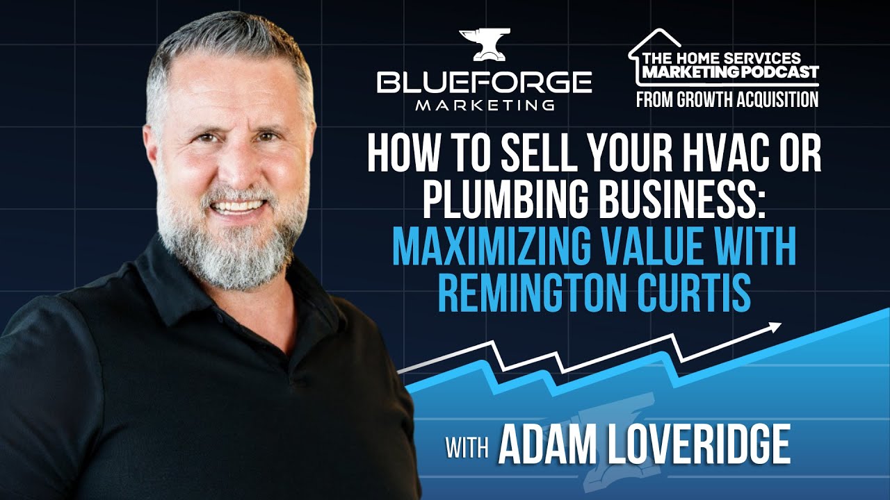 JOB CALLS EP. 12: How to Sell Your HVAC or Plumbing Business: Maximizing Value with Remington Curtis