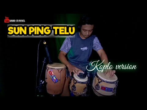 SUN PING TELU |KOPLO VERSION by.Vamb channel