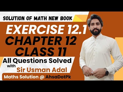 Exercise 12.1 Full Solution | Chapter 12 Class 11 Maths | 1st Year Math FSc & ICs PCTB New Book 2025