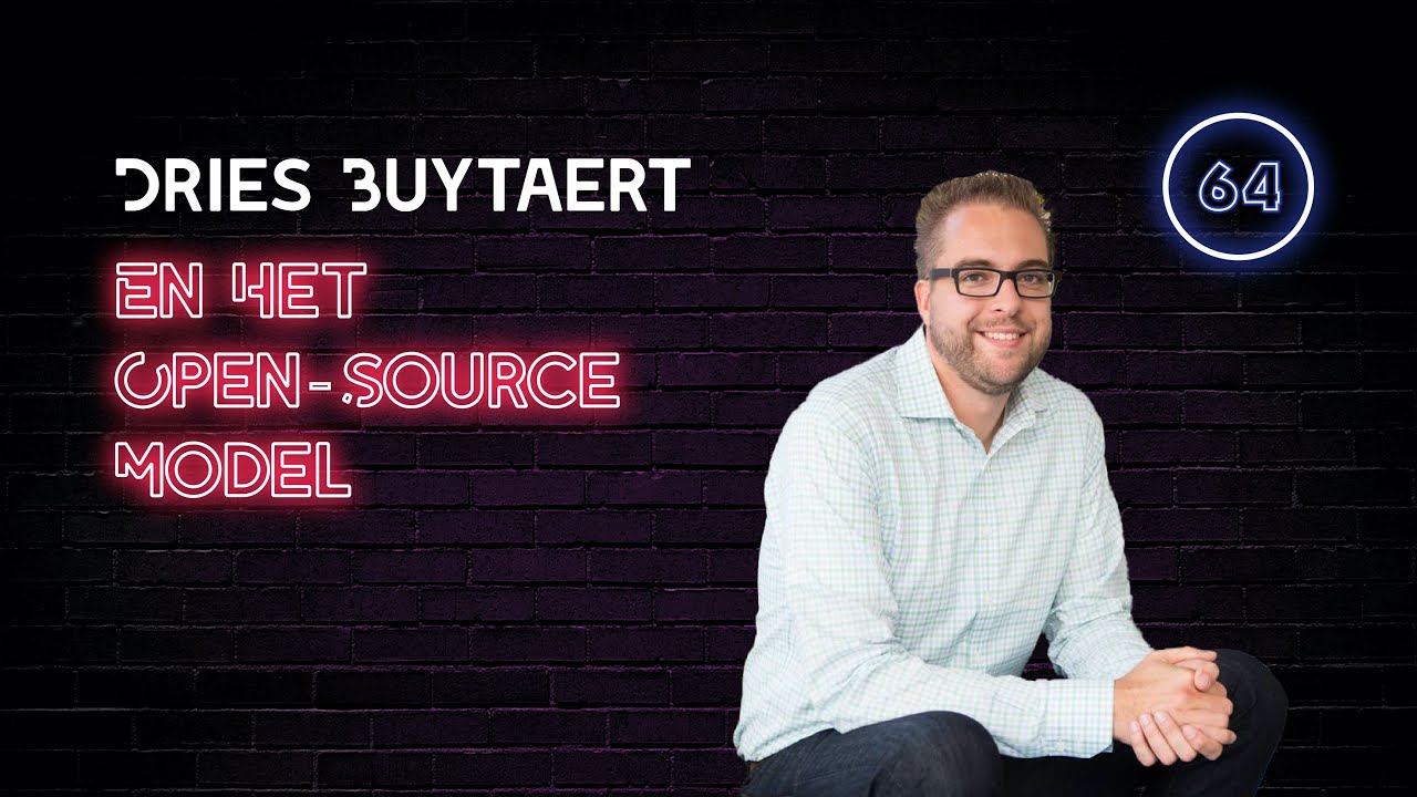 Dries Buytaert & Het Open-Source Model