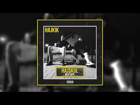 Hajkik - Pije [Hajskul Mixtape]