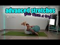 Advanced Stretches And Some Easy Ones XD ENGLISH