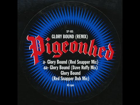 Pigeonhed, "Glory Bound" (Dave Ruffy Remix)