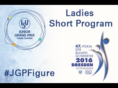 2016 ISU Junior Grand Prix - Dresden - Ladies Short Program