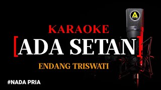 Download lagu Karaoke Ada Setan (versi rock) - Endang Triswati Nada Pria mp3 Download lagu Karaoke Ada Setan (versi rock) - Endang Triswati Nada Pria mp3