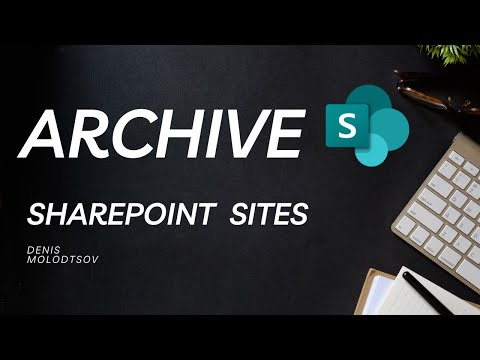 Ultimate Guide to Archiving SharePoint Sites 2024 Ultimate Guide to Archiving SharePoint Sites 2024
