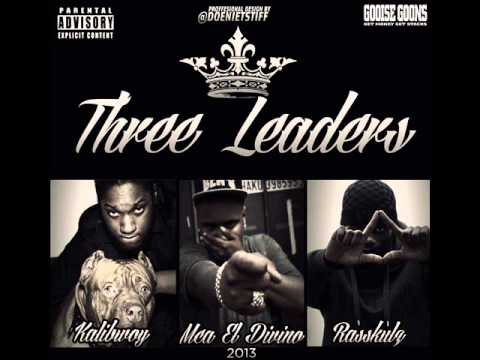 MCA EL DIVINO FT KALIBWOY & RASSKULZ THREE LEADERS (CUTZ BY DJ MBA)