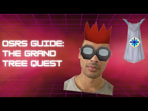 OSRS Guide - The Grand Tree Quest