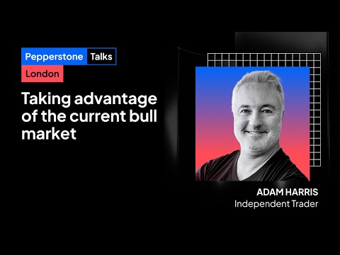 Pepperstone Talks London 2024 - Adam Harris