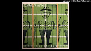 Equiknoxx - Sent for Ducklings Got Ducks