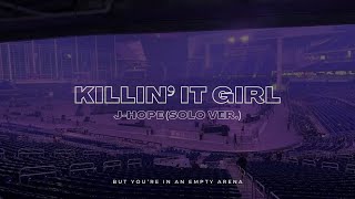 Download lagu J-Hope - Killin' It Girl (Solo Ver.) | 🎧 But you're in an empty arena mp3