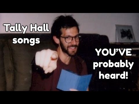 Tally Hall related songs you’ve probably heard!