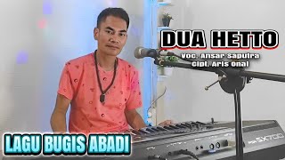 Download lagu 🔰 DUA HETTO || LAGU BUGIS TERBARU || ANSAR SAPUTRA mp3 Download lagu 🔰 DUA HETTO || LAGU BUGIS TERBARU || ANSAR SAPUTRA mp3