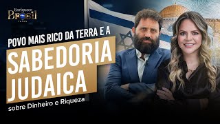 O POVO MAIS RICO DA TERRA E A SABEDORIA JUDAICA | RABINO DUDU | Enriquece Brasil Talks 003