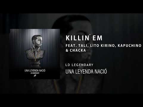 09 Killin Em (ft Tali, Lito Kirino, Kapuchino, Chacka)