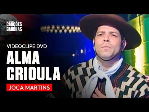Alma Crioula - Joca Martins