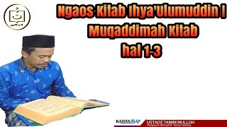 Download lagu Ihya' Ulumuddin Part 01 | Muqaddimah | Ustadz Tamim Mulloh UTM mp3