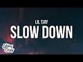 Lil Tjay Slow Down Lyrics