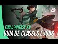 Final Fantasy Xiv Guia Pra Iniciantes Classes E Jobs