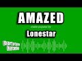 Lonestar Amazed Karaoke Version