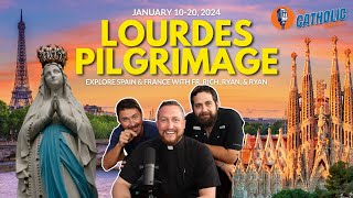 Marian Pilgrimage To Spain & France | The Catholic Talk Show
