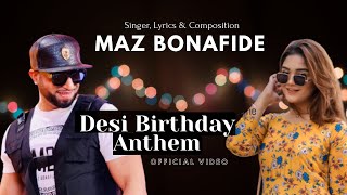 Maz Bonafide  DESI BIRTHDAY ANTHEM (Official video