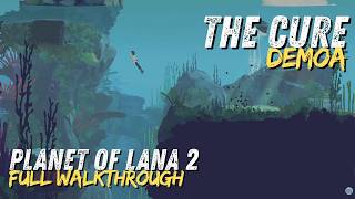Planet of Lana 2 The Cure: Demoa • Full 4K Walkthrough