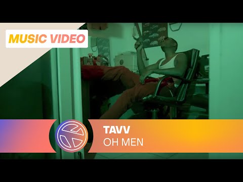 Tavv - Oh Men (Prod. DJ Flex)