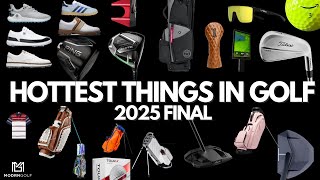 THE HOTTEST THINGS IN GOLF FOR 2025 - WHAT WAS THE BUZZ IN GOLF IN 2025 / + A CONTEST