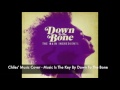 Chiles' Music Cover - Music Is The Key By Down To The Bone