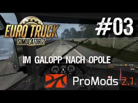 Euro Truck Simulator 2 + ProMods 2.1 Let's Play - #03 Im Galopp nach Opole [deutsch/german]
