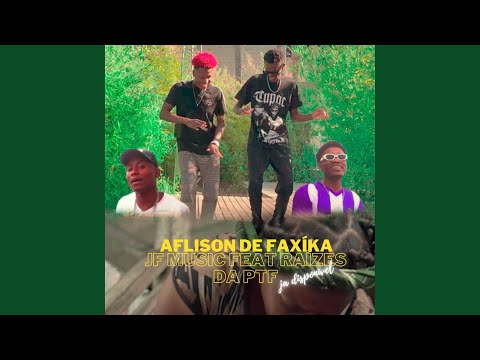 Aflison de Faxíka (feat. Raízes da PTF)
