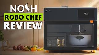 Nosh the Robo Chef Review: Future of Cooking in Your Kitchen