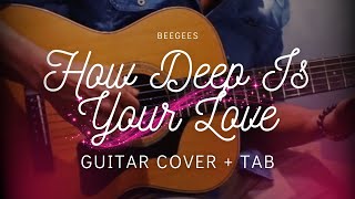 How Deep Is Your Love - Bee Gees Fingerstyle Guitar Cover