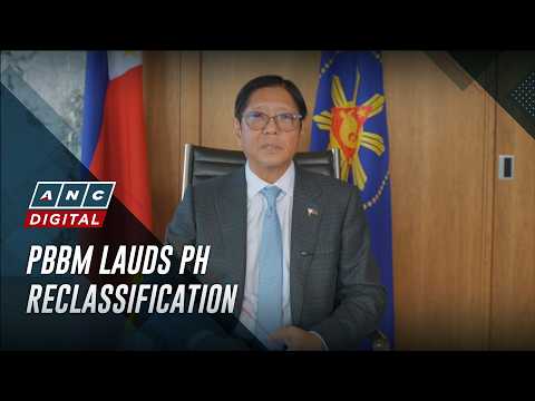 Marcos welcomes World Bank move reclassifying PH as 'upper ...