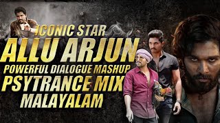 Allu Arjun Dialogue Mashup  Psytrance Mix  Malayal