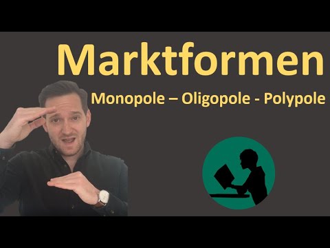 Marktformen - einfach erklärt!
