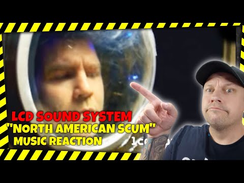 Lcd Sound System - NORTH AMERICAN SCUM | [ Reaction ] | UK REACTOR | REACTION |