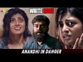 Anandhi In Danger White Rose Rittika RK Suresh Sasilaya Latest Bangla Movie Scenes