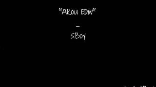 S.Boy-Akou Edw