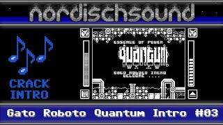 Crack Intro - Gato Roboto Quantum Intro #03
