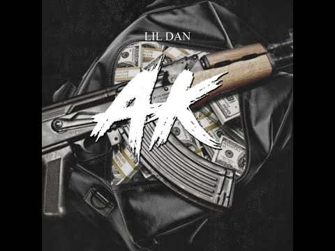 Lil Dan - AK [ Video Official ]