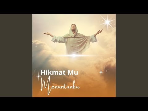 Hikmat Mu Menuntunku